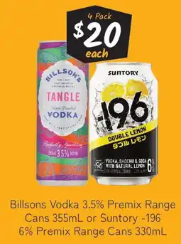 Cellarbrations Billsons Vodka 3.5% Premix Range Cans or Suntory -196 6% Premix Range Cans offer