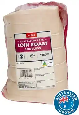 Coles Coles Australian Pork Loin Roast Boneless offer