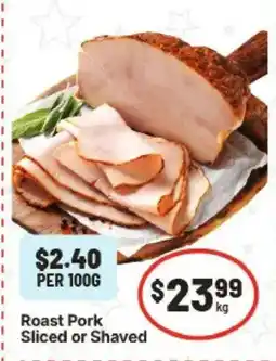 IGA Roast Pork Sliced or Shaved offer