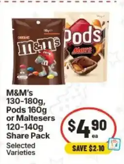 IGA M&M's 130-180g, Pods 160g or Maltesers 120-140g Share Pack Selected Varieties offer