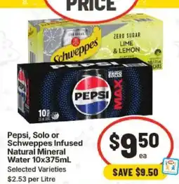 IGA Pepsi, Solo or Schweppes Infused Natural Mineral Water offer