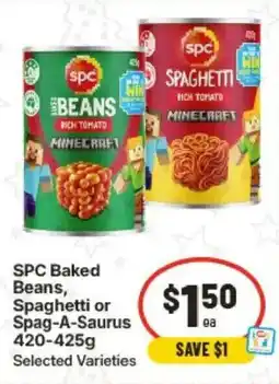 IGA Spc baked beans, spaghetti or spag-a-saurus offer