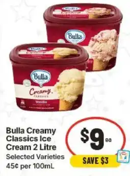 IGA Bulla Creamy Classics Ice Cream Selected Varieties offer