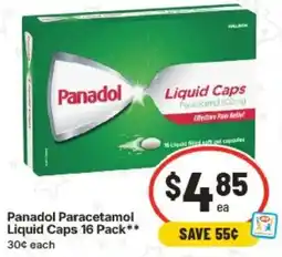 IGA Panadol Paracetamol Liquid Caps offer