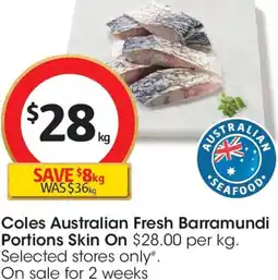 Coles Coles Australian Fresh Barramundi Portions Skin On offer