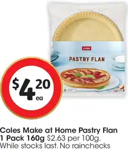 Coles Coles Make at Home Pastry Flan offer