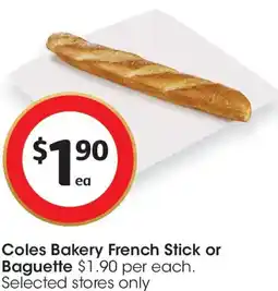 Coles Coles Bakery French Stick or Baguette offer