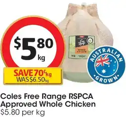 Coles Coles Free Range RSPCA Approved Whole Chicken offer
