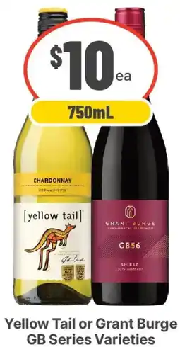 IGA Liquor Yellow tail or grant burge gb series varieties offer