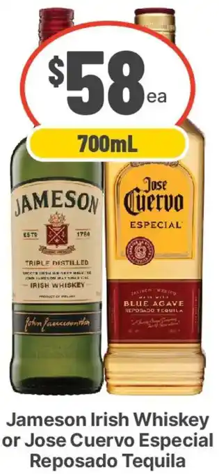 Jameson Irish Whiskey or Jose Cuervo Especial Reposado Tequila