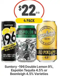 IGA Liquor Suntory -196 Double Lemon 9%, Espolón Tequila 4.5% or Beenleigh 4.5% Varieties offer