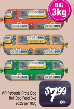 Farmer Jack's VIP Petfoods Prota Dog Roll Dog Food offer