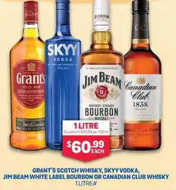 SipnSave Grant's scotch whisky, skyy vodka, jim beam white label bourbon or canadian club whisky offer