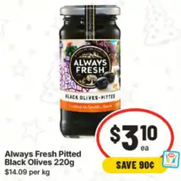 IGA Always Fresh Pitted Black Olives offer