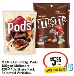 IGA M&M's 130-180g, Pods 160g or Maltesers 120-140g Share Pack offer