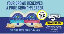 Drakes Tasmanian Heritage Camembert or Double Brie offer