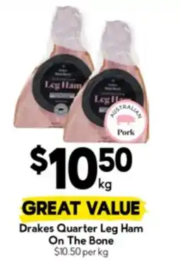 Drakes Drakes quarter leg ham on the bone offer