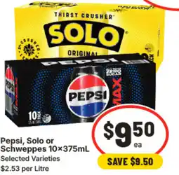 IGA Pepsi, Solo or Schweppes 10×375mL offer