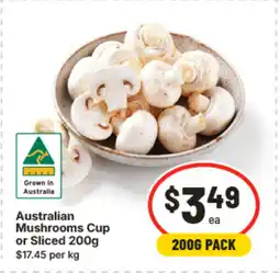 IGA Australian Mushrooms Cup or Sliced 200g offer