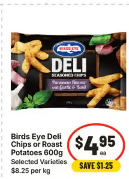 IGA Birds eye deli chips potatoes 600g offer