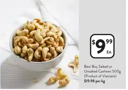 Foodworks Best buy salted or unsalted cashews offer
