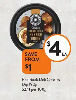 Foodworks Red rock deli classics dip offer