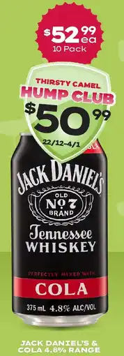 Thirsty Camel Jack daniel's & cola 4.8% range offer