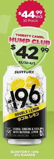 Thirsty Camel Suntory -196 6% range offer