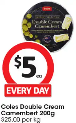 Coles Coles Double Cream Camembert offer