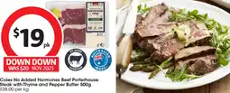 Coles Coles No Added Hormones Beef Porterhouse Steak with Thyme and Pepper Butter offer