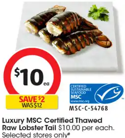 Coles Luxury MSC Certified Thawed Raw Lobster Tail offer