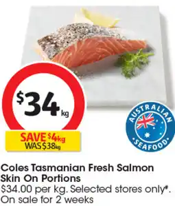 Coles Coles Tasmanian Fresh Salmon Skin On Portions offer