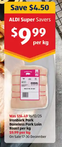 ALDI Ironbark Pork Boneless pork loin roast offer