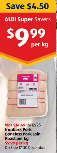 ALDI Ironbark Pork Boneless Pork Loin Roast offer