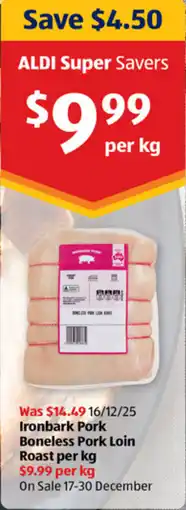 ALDI Ironbark pork boneless pork loin roast offer