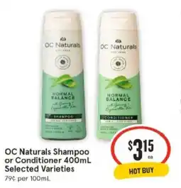 IGA Oc naturals shampoo or conditioner 400ml offer