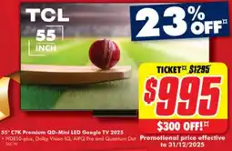 The Good Guys 55* c7k premium qd-mini led google tv 2025 offer