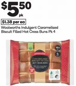 Woolworths Woolworths Indulgent Caramelised Biscuit Filled Hot Cross Buns offer