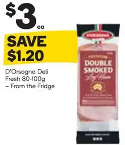 Woolworths D'Orsogna Deli Fresh offer