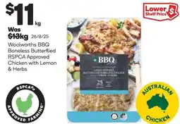 Woolworths Woolworths BBQ Boneless Butterflied RSPCA Approved Chicken with Lemon & Herbs offer