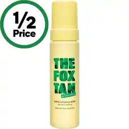 Woolworths The Fox Tan Rapid Banana Whip offer