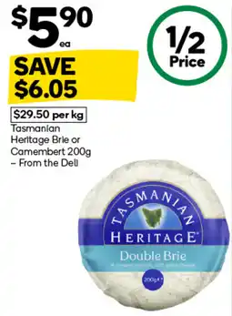 Woolworths Tasmanian Heritage Brie or Camembert offer