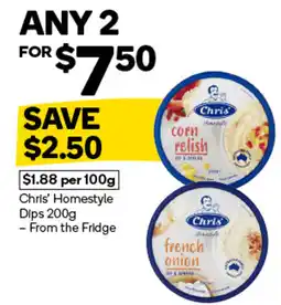 Woolworths Chris' Homestyle Dips- From the Fridge offer