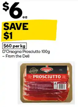 Woolworths D'Orsogna Prosciutto- From the Deli offer
