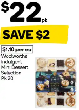 Woolworths Woolworths Indulgent Mini Dessert Selection offer