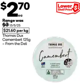 Woolworths Thomas Dux Camembert - From the Deli offer