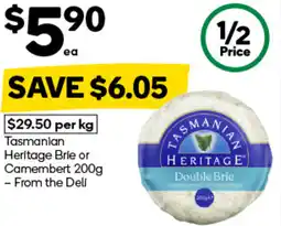 Woolworths Tasmanian Heritage Brie or Camembert- From the Deli offer
