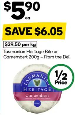 Woolworths Tasmanian Heritage Brie or Camembert offer