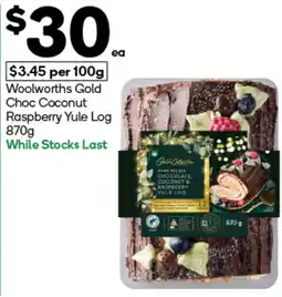 Woolworths Woolworths Gold Choc Coconut Raspberry Yule Log offer