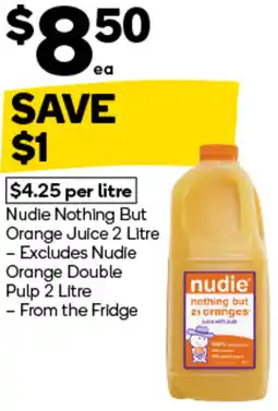 Woolworths Nudie Nothing But Orange Juice offer